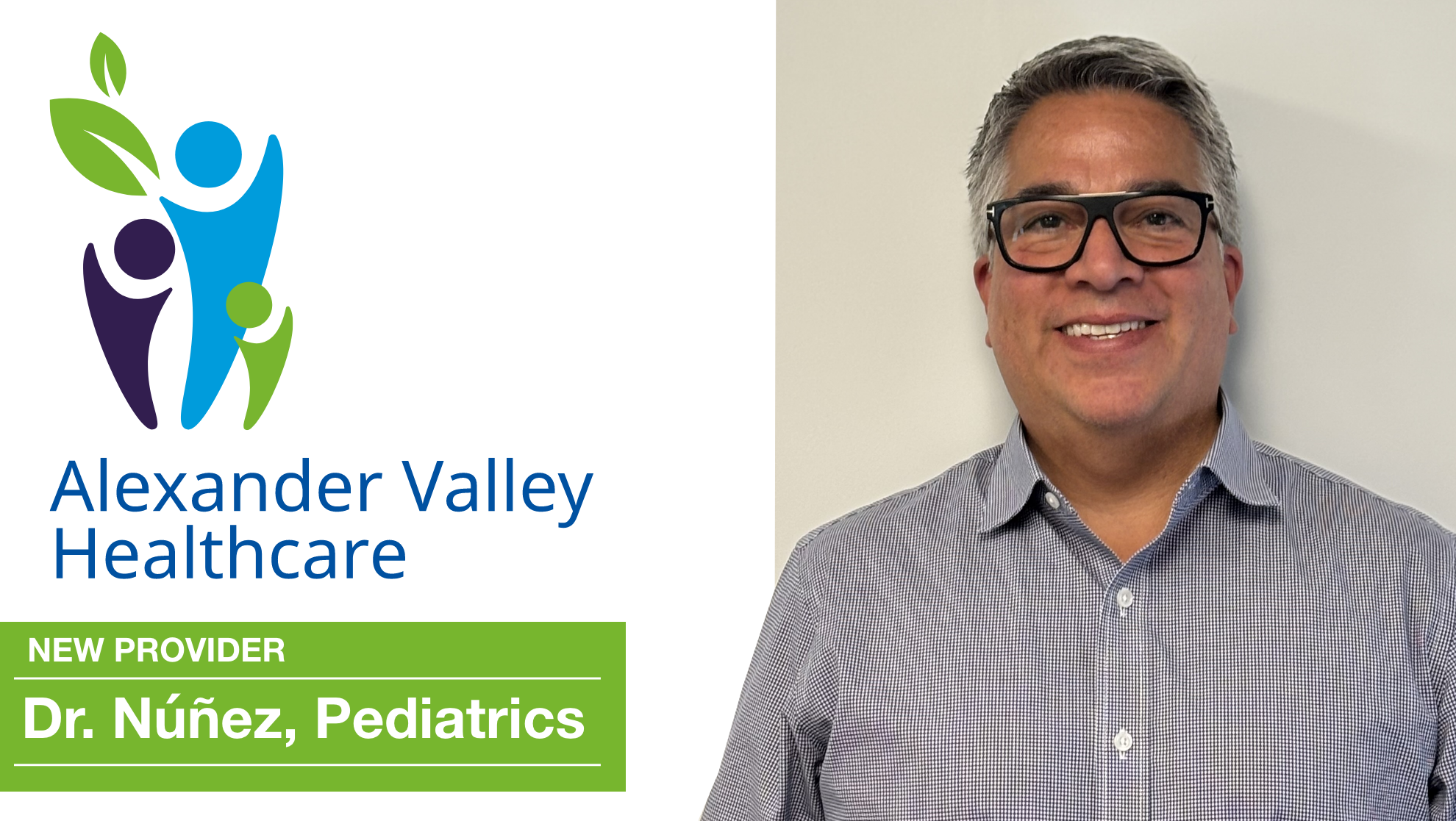 Dr. Núñez joins Alexander Valley Healthcare